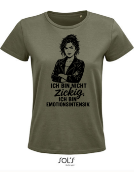 Damen T-Shirt "Ich bin nicht zickig"