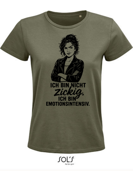 Damen T-Shirt "Ich bin nicht zickig"